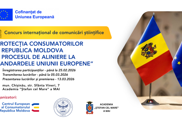 INVITAȚIE Concursul internațional de comunicări științifice „Protecția consumatorilor în Republica Moldova în procesul de aliniere la standardele Uniunii Europene”, 13 martie 2026