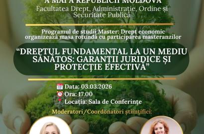 MASĂ ROTUNDĂ ȘTIINȚIFICĂ: „Dreptul fundamental la un mediu sănătos: garanții juridice și protecție efectivă” imagine 1