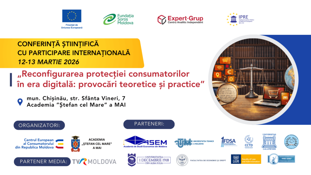 Invitație la Conferința științifică cu participare internațională „Reconfigurarea protecției consumatorilor în era digitală: provocări teoretice și practice”, ediția a 2-a, 12 – 13 martie 2026